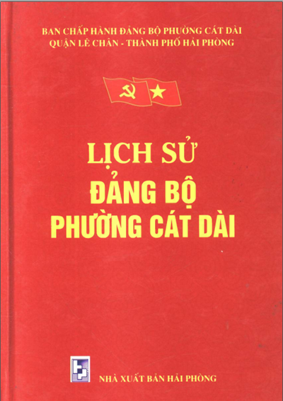 LỊCH SỬ ĐẢNG BỘ PHƯỜNG CÁT DÀI (BẢN GỐC)
